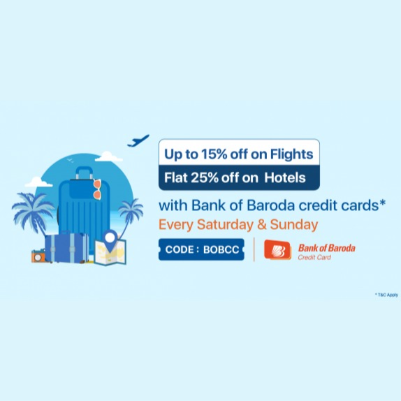 Get up to 15% off on Flights & Flat 25% off on Hotels with Bank of Baroda Credit Cards! Image