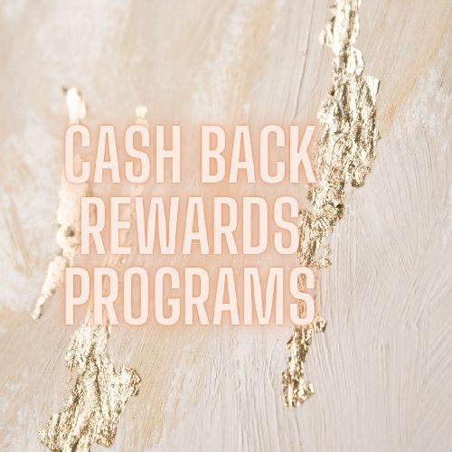 Cash Back Rewards Programs