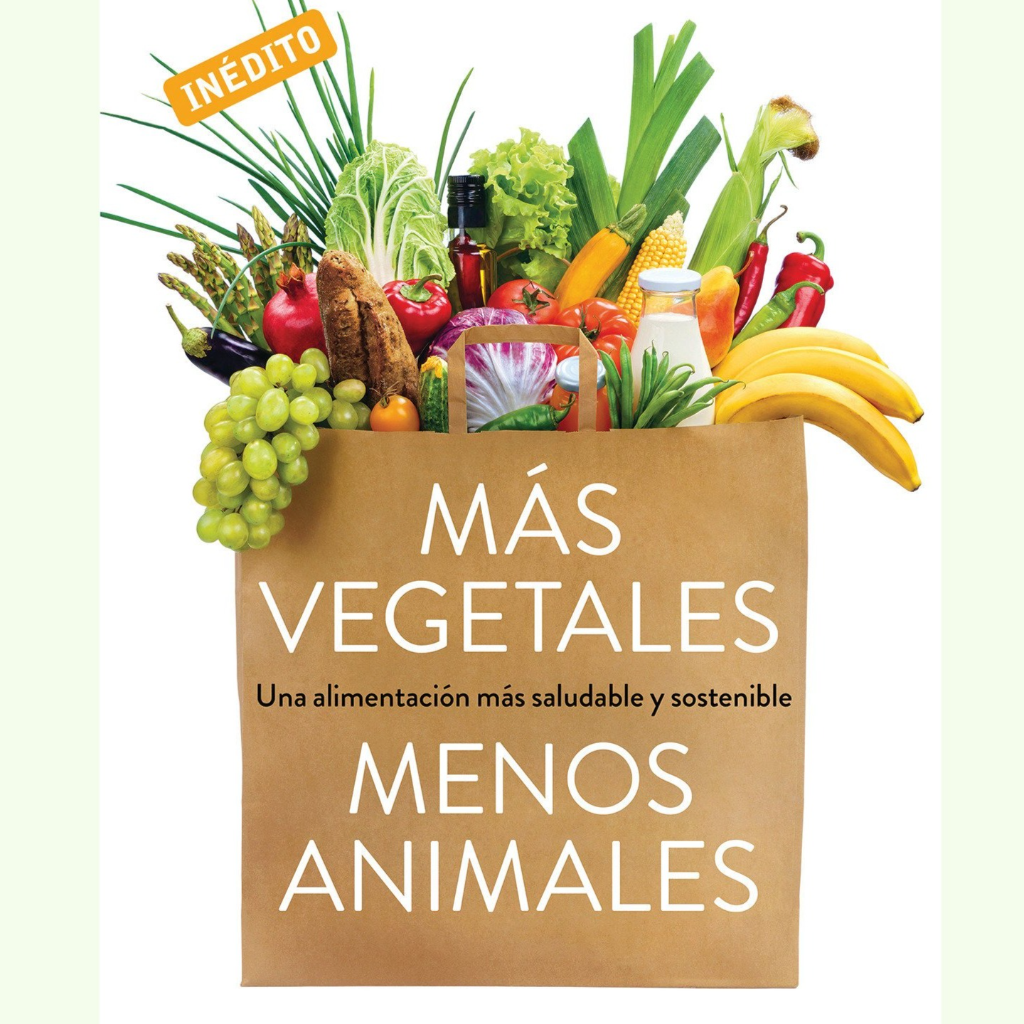 Más vegetales, menos animales - Julio Basulto y Juanjo Cáceres