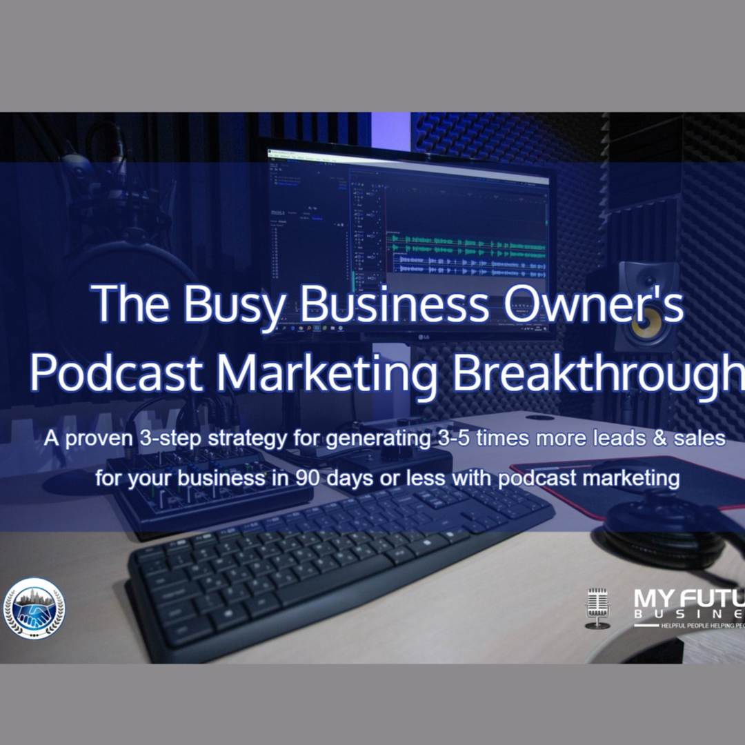 Podcast Marketing Breakthrough Free Training