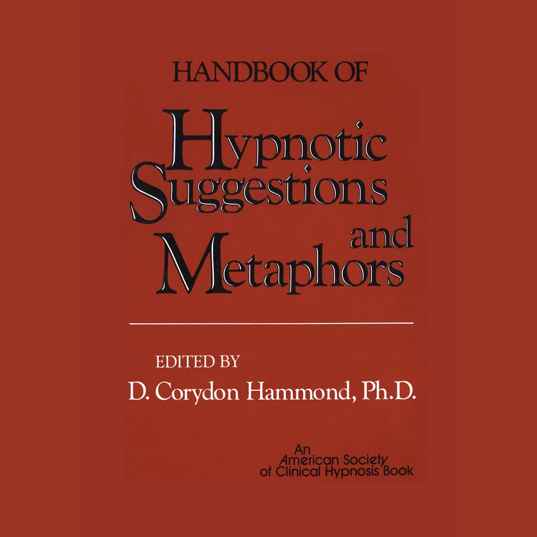 Handbook of Hypnotic Suggestions and Metaphors - (Hardcover)